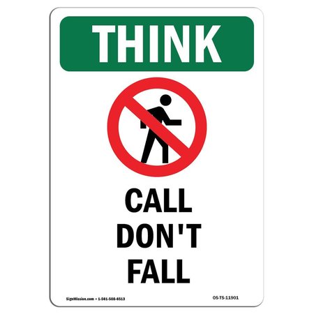SIGNMISSION OSHA THINK Sign, Call Don't Fall, 5in X 3.5in Decal, 3.5" W, 5" L, Portrait, OS-TS-D-35-V-11901 OS-TS-D-35-V-11901